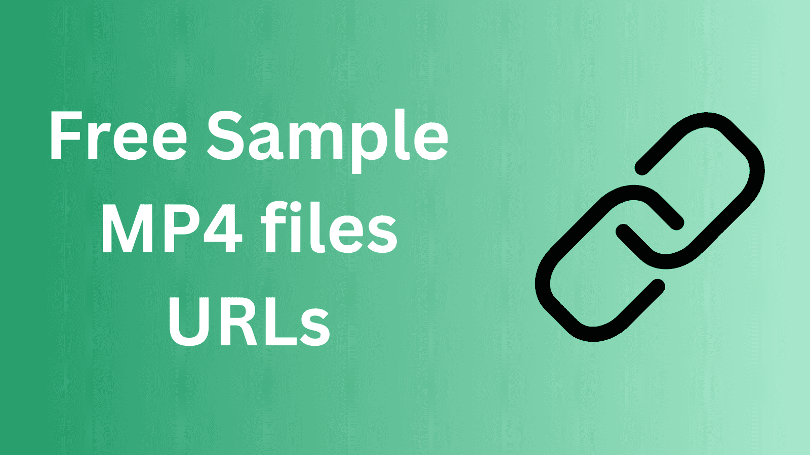 Free Sample MP4 files URLs