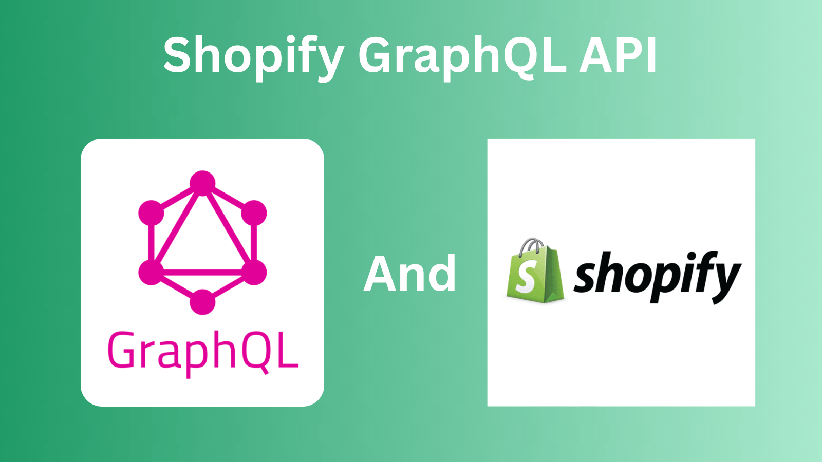 Shopify GraphQL API: What is It? Why Should You Use It? Shopify GraphQL API: What is It? Why Should You Use It?