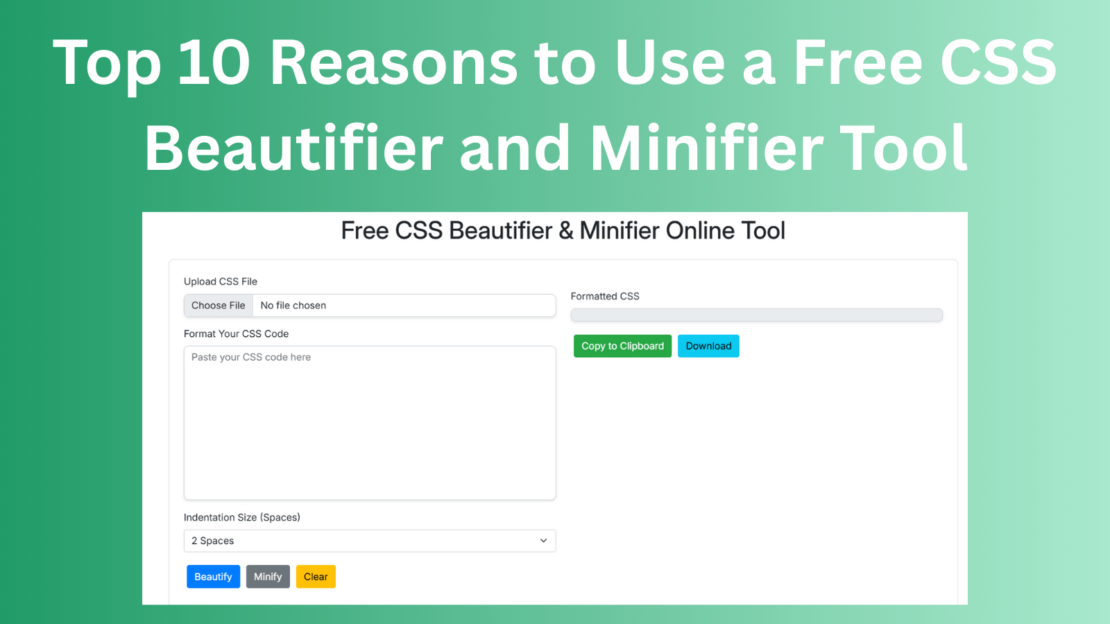 Top 10 Reasons to Use a Free CSS Beautifier and Minifier Tool Top 10 Reasons to Use a Free CSS Beautifier and Minifier Tool